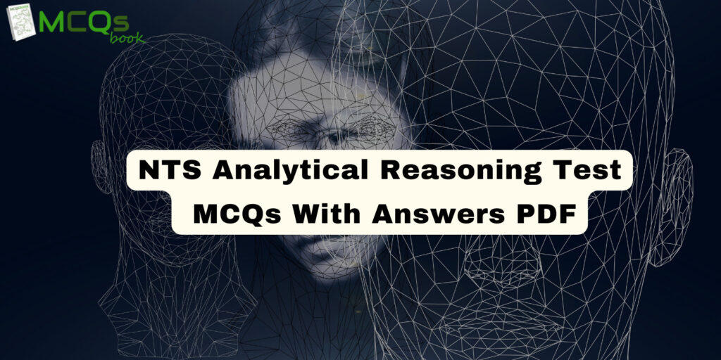 NTS Analytical Reasoning Test MCQs With Answers PDF